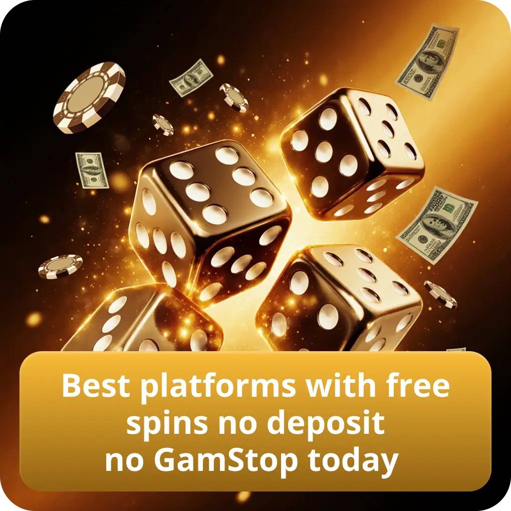 Best platforms with free spins no deposit no GamStop today